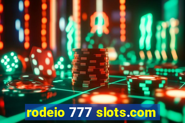 rodeio 777 slots.com